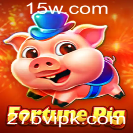 FortunePig: Descubra as Emoções do Jogo com a Nova Funcionalidade 27b VIP